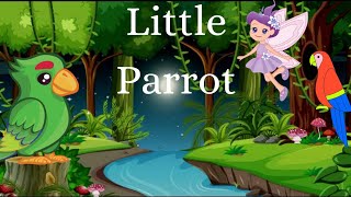 parrot poemparrot videoparrotskids channelrhymes for kidscartoonlittle parrotlearn english [upl. by Enenaj804]