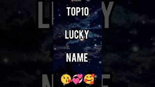 😘Top 10 Lucky Name Comment 💞Your First Letter Name shortsviral shorts xyzyogeshediting short yt [upl. by Yesmar79]