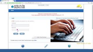 SBI Corporate Internet Banking Saral First Time Login Video Created as on September 2016 [upl. by Lyell]