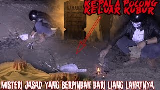 JENAZAH BERPINDAH MISTERIUS💀KEPALANYA MUNCUL DARI TENGAH TEBING [upl. by Woodhead]