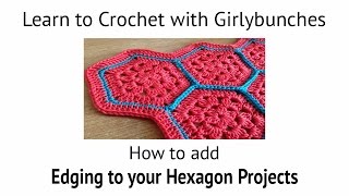 Edging your Hexagon Projects  Tutorial  Girlybunches [upl. by Kathrine]