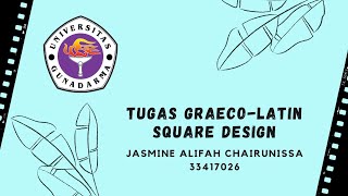 TUGAS GRAECOLATIN SQUARE DESIGNJASMINE [upl. by Ardnot]