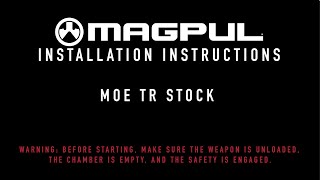 Magpul Instructions  MOE TR Carbine Stock [upl. by Haizek973]