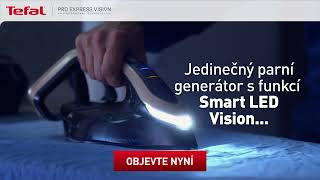 CZ Parní generátor Tefal Pro Express Vision GV982X  posviťte si na dokonalé výsledky [upl. by Darwin789]