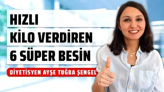 Hızlı Kilo Vermek için 6 Süper Besin  En Etkili Zayıflama Yöntemleri  Diyetisyen Ayşe Tuğba Şengel [upl. by Cuthbert748]