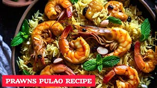 Prawns Pulao Recipe  Quick and Easy Jhinga Pulao Recipe  RukhsLifestyle [upl. by Grounds]