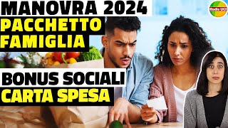 Ufficiale bilancio 2024 Pacchetto famiglia carta spesa 2024 bonus bollette assegno unico [upl. by Ameerahs]