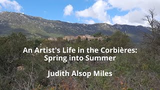 An Artists Life in the Corbières Spring into Summer [upl. by Adel]