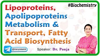 Lipoproteins Apolipoproteins Metabolism and transport  Fatty acid biosynthesis Lipogenesis [upl. by Packton]