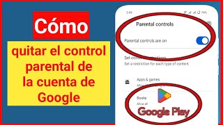 Cómo quitar el control parental de la cuenta de Google  Actualización 2024 [upl. by Aliza]