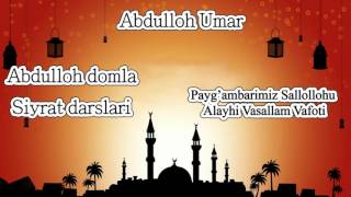 62Abdulloh domla  Paygambarimiz Sallollohu Alayhi Vasallam vafoti [upl. by Westney]