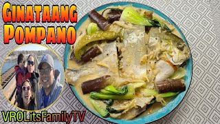 How to cook Ginataang Pompano  Delicious Pompano fish recipe  VROLitsFamilyTV [upl. by Nillad736]