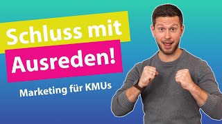 Social Media Marketing für KMUs Schluss mit Ausreden [upl. by Ken]