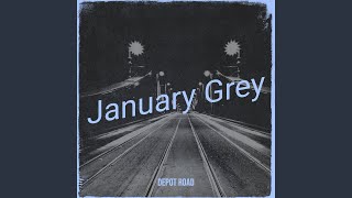 January Grey [upl. by Jarrow]