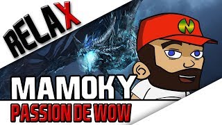 MAMOKY  La passion de WoW [upl. by Tartaglia]