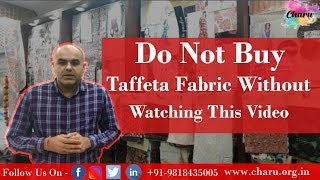 Do not buy Taffeta fabric without watching this video [upl. by Erhart168]