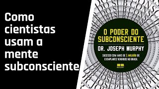 O Poder do Subconsciente  CAPÍTULO 12 AUDIOLIVRO [upl. by Esirtal]