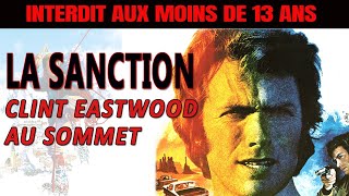 La sanction 1975 De Clint Eastwood rétrospective [upl. by Ybocaj]