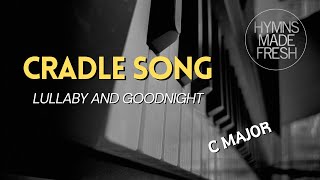 Cradle Song Lullaby  PIANO Instrumental with LYRICS [upl. by Eloise]