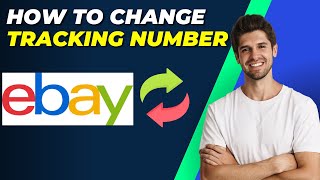 How To Change Tracking Number On eBay  StepbyStep Guide [upl. by Nowtna]