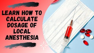 Local Anesthesia  Maximum Recommended Dose and Dosage Calculation [upl. by Dickey361]