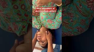 Neck Adjustment of dextroscoliosis patient scoliosis shorts shortsfeed chiropractor trending [upl. by Hummel]