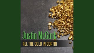 All the Gold in Gortin [upl. by Mccartan]