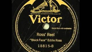 quotRoss Reelquot  quotBlack Facequot Eddie Ross 1921 Victor [upl. by Alidia]