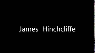 How to Pronounce James Hinchcliffe [upl. by Knudson]