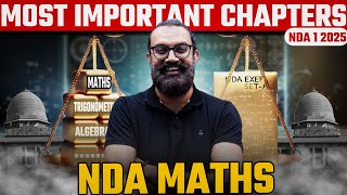 बस ये करो 😱  Most Important Chapters For NDA Maths  Strategy For NDA 1 2025 Maths  LWS [upl. by Sirron]