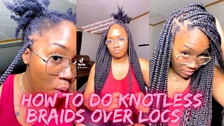 How to do knotless braids over LOCS 😱 [upl. by Magnusson787]