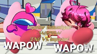 Impostor Shenanigans  WAPOW Comparison FNF VS Impostor [upl. by Ecilahs]