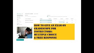 How to Give an Exam on Gradescope for Instructors Multiple Choice and Free Response [upl. by Acinoed507]