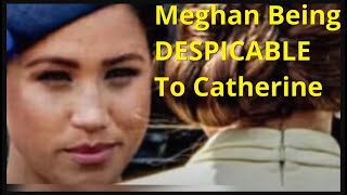 Meghan Being Horrible To Catherine Compilation [upl. by Eelahc]