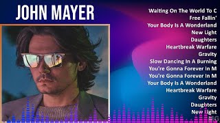 John Mayer 2024 MIX Greatest Hits  Waiting On The World To Change Free Fallin Your Body Is A [upl. by Eselahs]