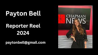 Payton Bell Reporter Reel 2024 [upl. by Fredric]