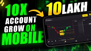 Binomo 10X Account Grow On Mobile  10 Lakh Account [upl. by Ecnatsnok]