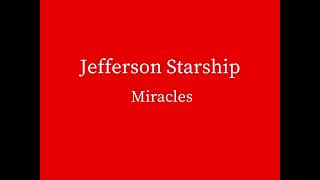 Jefferson Starship  Miracles No Vocals [upl. by Oj]