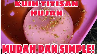 Kuih Titisan Hujan yang VIRAL [upl. by Dalis]