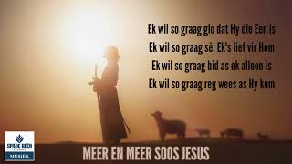 Meer en meer soos Jesus [upl. by Griswold]