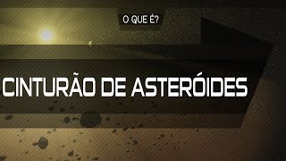 O que é o Cinturão de Asteroides [upl. by Zoubek]