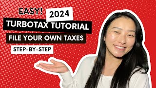 2024 TurboTax Tutorial for Beginners  Complete WalkThrough  How To File Your Own Taxes [upl. by Travers]