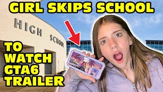 Girl Temper Tantrum Skips School To Watch GTA 6 Official Trailer Original [upl. by Obadiah]