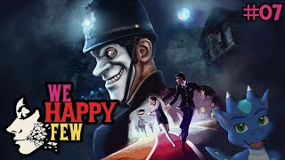 WE HAPPY FEW FR  Episode 7  LApprentiboucher [upl. by Notgnimer211]