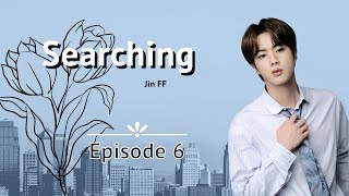 BTS Jin ff Searching  Ep 6 [upl. by Sherris955]