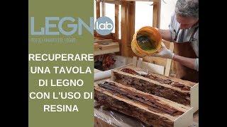 Come recuperare una tavola di legno con luso di resina [upl. by Nellie959]