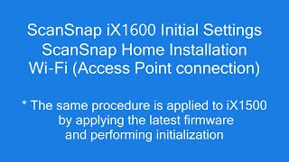 ScanSnap iX1600 Wizard ScanSnap Home Installation [upl. by Yentrok]