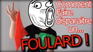 COMMENT FAIRE DISPARAITRE UN FOULARD   Magie [upl. by Anaitak223]