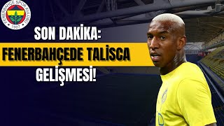 Fenerbahçenin Gözdesi Taliscadan Kötü Haber [upl. by Gaw649]