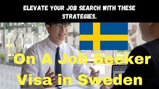 How to Level Up Your Job Search Extending Your Sweden Job Seeker Visa  Sweden Job Seeker Visa [upl. by Sausa728]